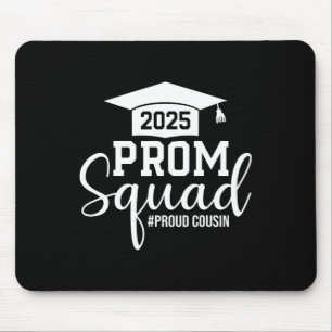 Prom Squad 2025 Proud Cousin Graduate Prom Cl von Mousepad
