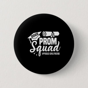 Prom Squad 2025 Proud Girlfriend Graduate Prom Cl Button