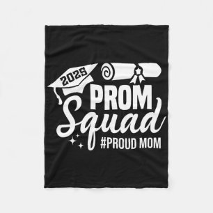 Prom Squad 2025 Proud Mama Graduate Prom Cl von 20 Fleecedecke
