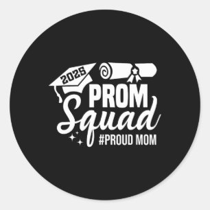Prom Squad 2025 Proud Mama Graduate Prom Cl von 20 Runder Aufkleber