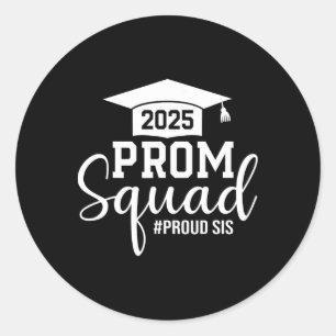 Prom Squad 2025 Proud Sis Graduate Prom Cl von 202 Runder Aufkleber