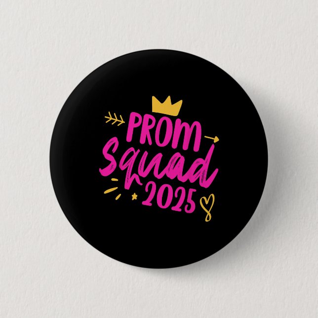 Prom Squad 2025 Queen School Abschluss Senior Fri Button (Vorderseite)