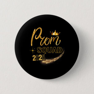 Prom Squad Abschluss Cl von 2025 Party Matching g Button