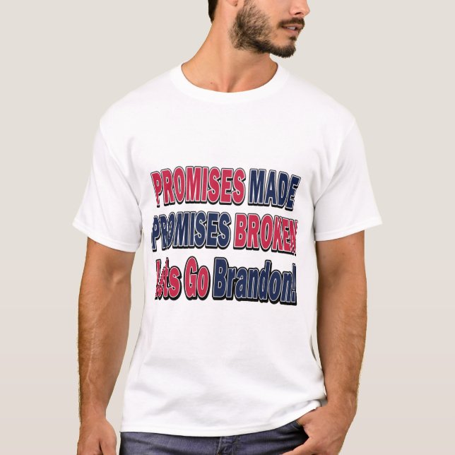 Promises-Made-Lass-Go-Brandon T-Shirt (Vorderseite)