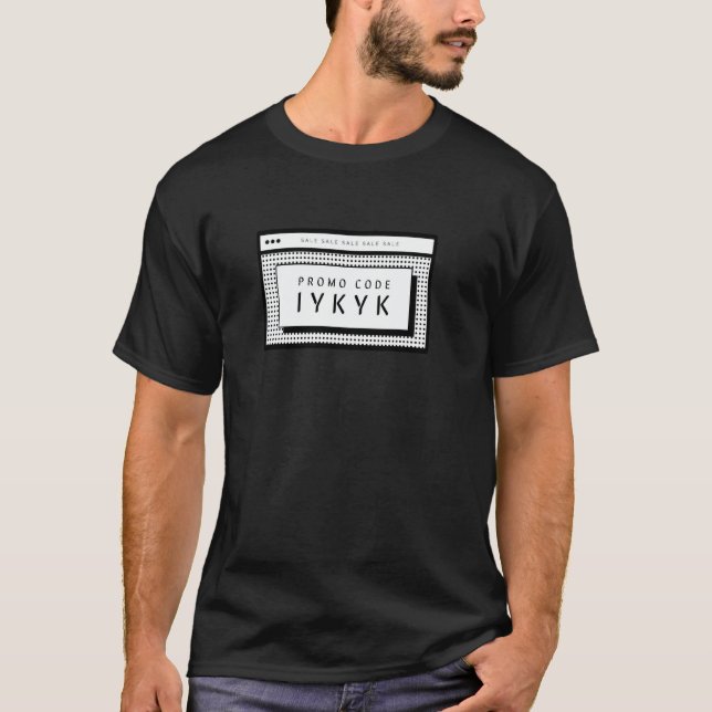 Promo-Code IYKYK Lustiger Witz T-Shirt (Vorderseite)