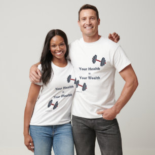 Promo Fitness Dumbell Ihre Gesundheit = Ihr Vermög T-Shirt