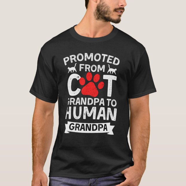 Promoted From Cat Grandpa To Human Grandpa T-Shirt (Vorderseite)