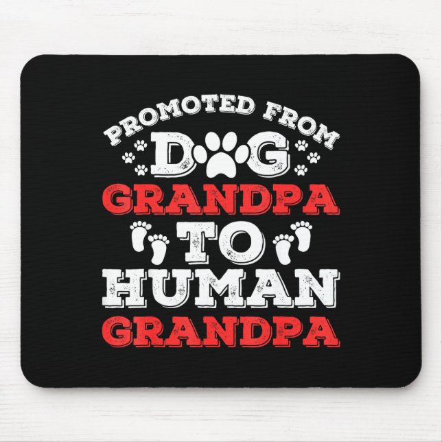 Promoted From Dog Grandpa To Human Grandpa Funny N Mousepad (Vorne)