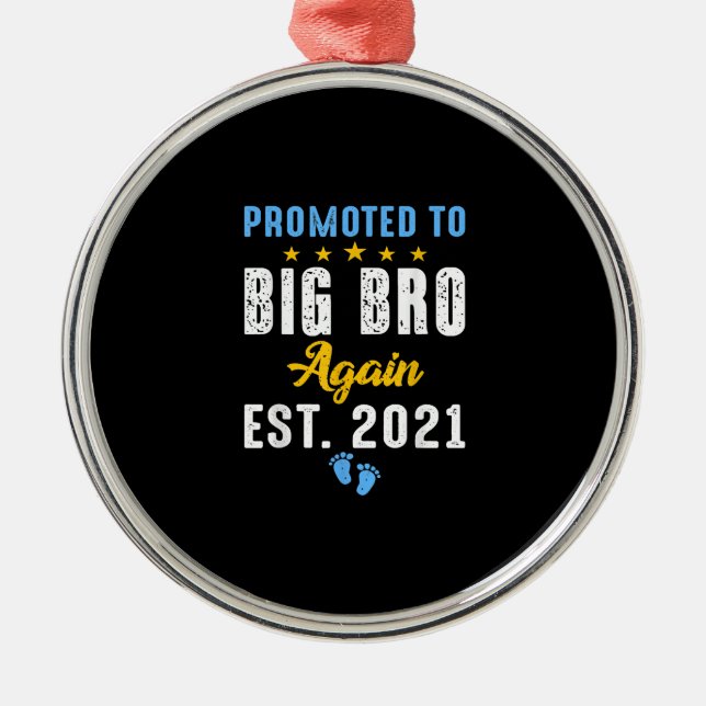 Promoted to Big Brother Again 2021 | trending Ornament Aus Metall (Vorne)
