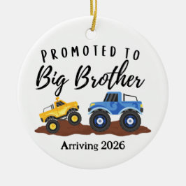 Promoted to Big Brother Dump Truck  Keramik Ornament