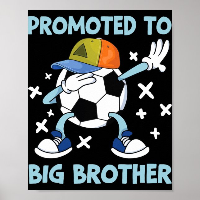 Promoted To Big Brother Soccer Design  Poster (Vorne)