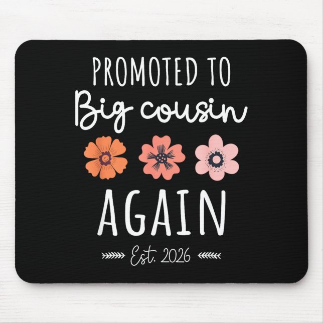 Promoted To Big Cousin Again 2026 2nd Pregnancy An Mousepad (Vorne)