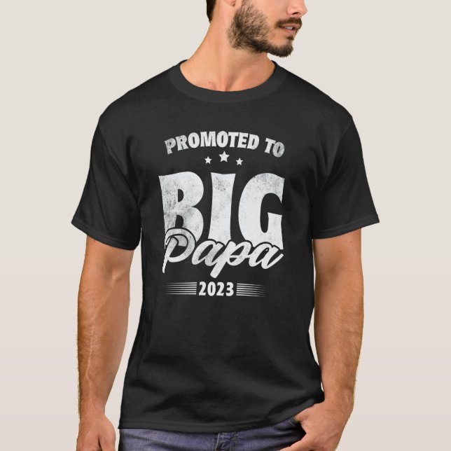 Promoted To Big Papa Soon To Be Big Papa 2023 T-Shirt (Vorderseite)