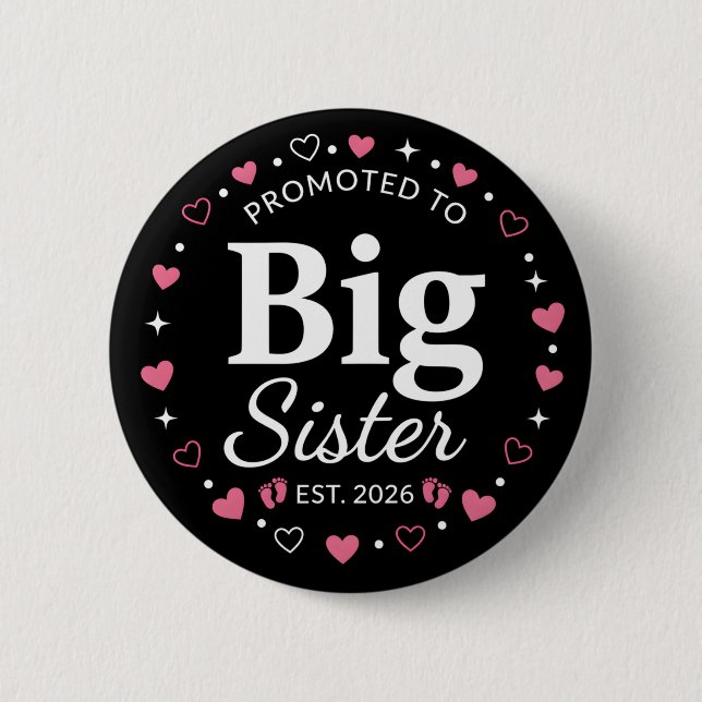 Promoted to Big Sister Adorable 2026 Baby Button (Vorderseite)