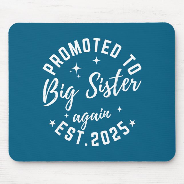 Promoted To Big Sister Again 2025 Pregnancy Announ Mousepad (Vorne)