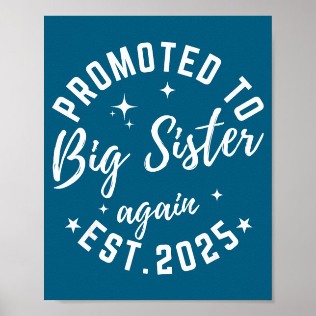Promoted To Big Sister Again 2025 Pregnancy Announ Poster (Vorne)