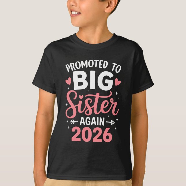 Promoted To Big Sister Again Est 2026 Going To Be  T-Shirt (Vorderseite)