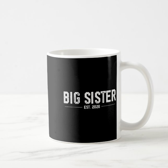 Promoted To Big Sister Est. 2026 Soon To Be Sister Kaffeetasse (Rechts)