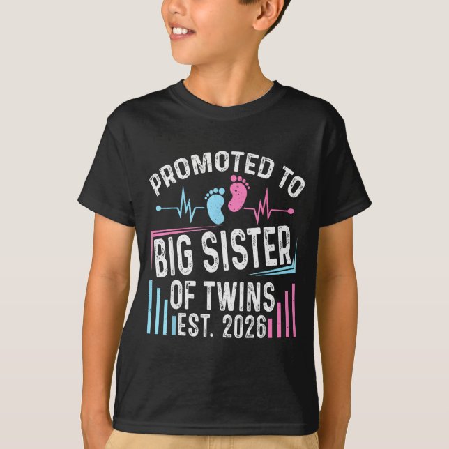 Promoted To Big Sister Of Twins Est 2026 Baby Show T-Shirt (Vorderseite)