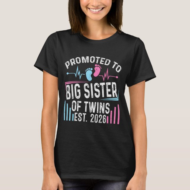 Promoted To Big Sister Of Twins Est 2026 Baby Show T-Shirt (Vorderseite)