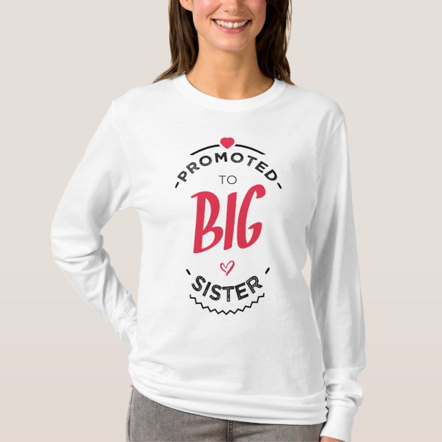Promoted to big sister T-Shirt (Vorderseite)