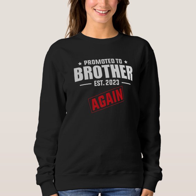 Promoted To Brother Again 2023  Pregnancy Announce Sweatshirt (Vorderseite)