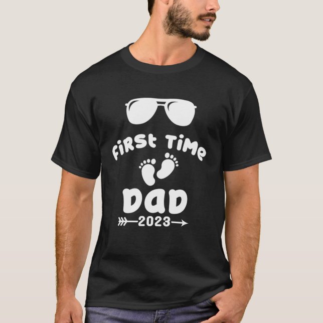 Promoted To Dad 2023 First Time Dad 2023 T-Shirt (Vorderseite)