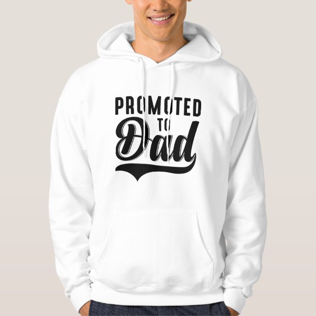 Promoted To Dad Hoodie (Vorderseite)