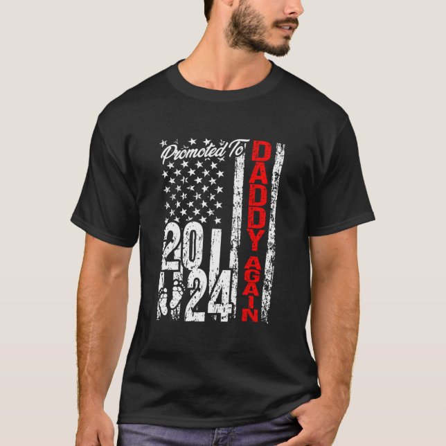Promoted To Daddy Again 2024 American Flag Soon Da T-Shirt (Vorderseite)