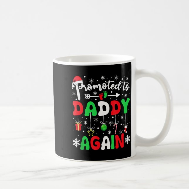 Promoted To Daddy Again Christmas Pregnancy Announ Kaffeetasse (Rechts)