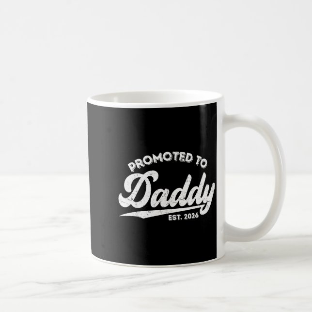 Promoted To Daddy Est 2026 Baby Announcement For N Kaffeetasse (Rechts)