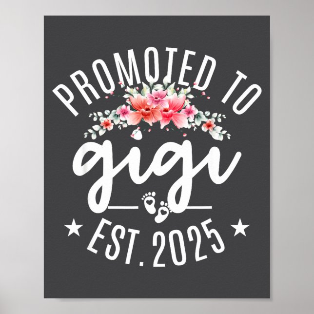 Promoted To Gigi 2025 Flower First Time New Grandm Poster (Vorne)