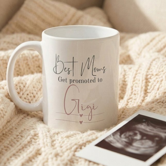 Promoted to Gigi Gift Pregnancy Announcement Kaffeetasse (Best moms get promoted to Gigi mug)