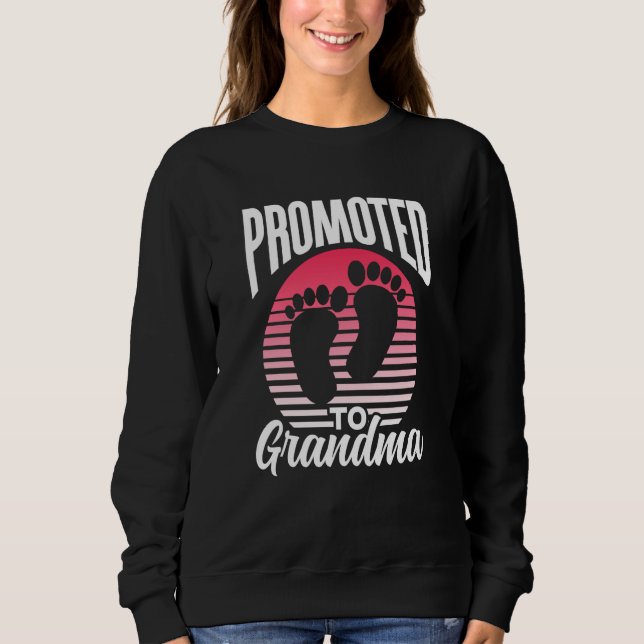 Promoted To Grandma Pregnant First Time Grandparen Sweatshirt (Vorderseite)