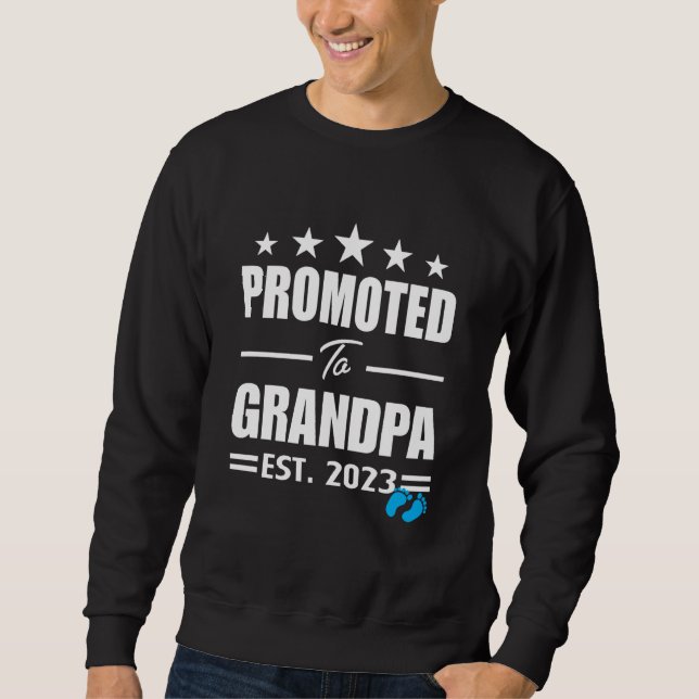 Promoted To Grandpa 2023 Great Grandpa 2023 It's A Sweatshirt (Vorderseite)