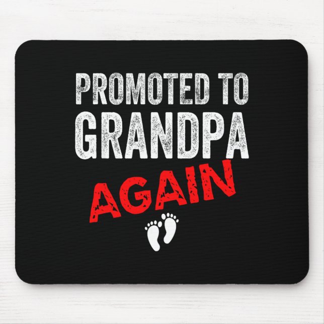 Promoted To Grandpa Again Dad Pregnancy Announceme Mousepad (Vorne)