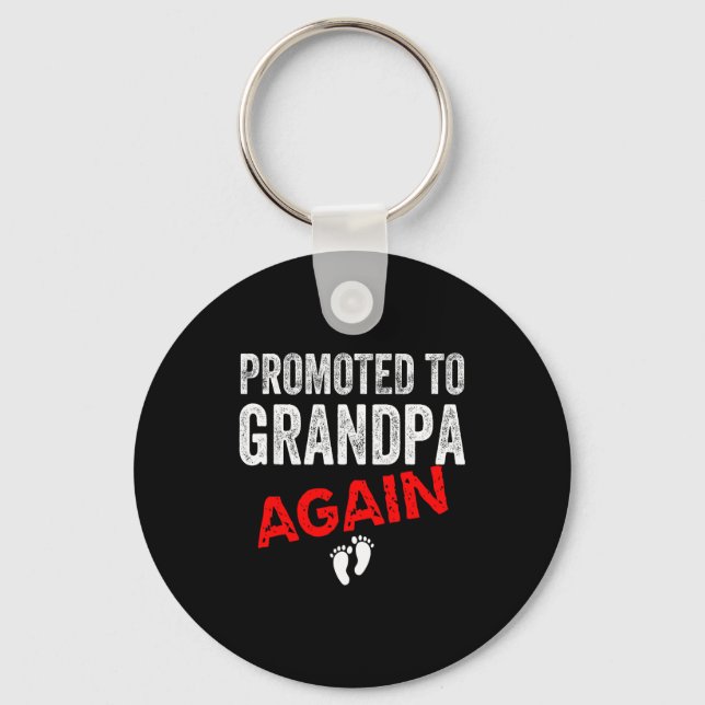 Promoted To Grandpa Again Dad Pregnancy Announceme Schlüsselanhänger (Vorderseite)