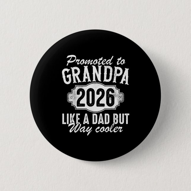 Promoted To Grandpa Est 2026 Soon To Be New Granda Button (Vorderseite)