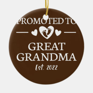 Promoted To Great Grandma 2022 New Great Grandma Keramik Ornament