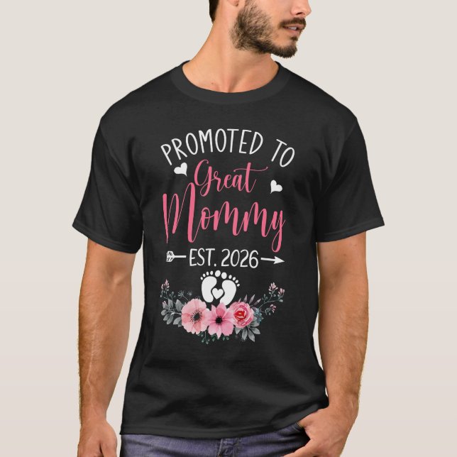 Promoted To Great Mommy Est 2026 Mothers Day Shirt (Vorderseite)