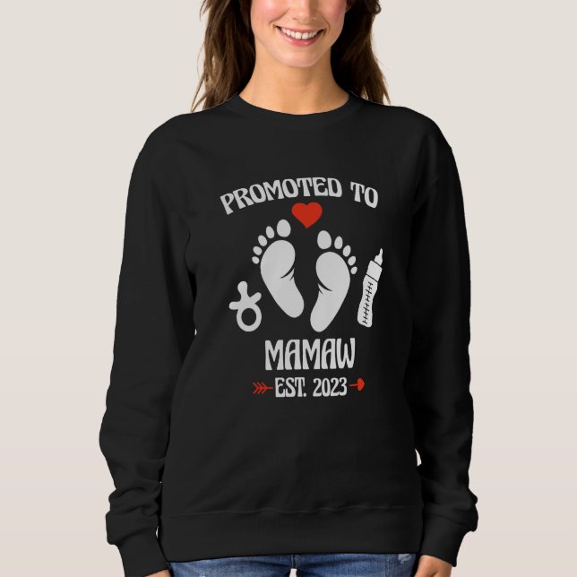 Promoted To Mamaw 2023 First Time New Grandma Preg Sweatshirt (Vorderseite)