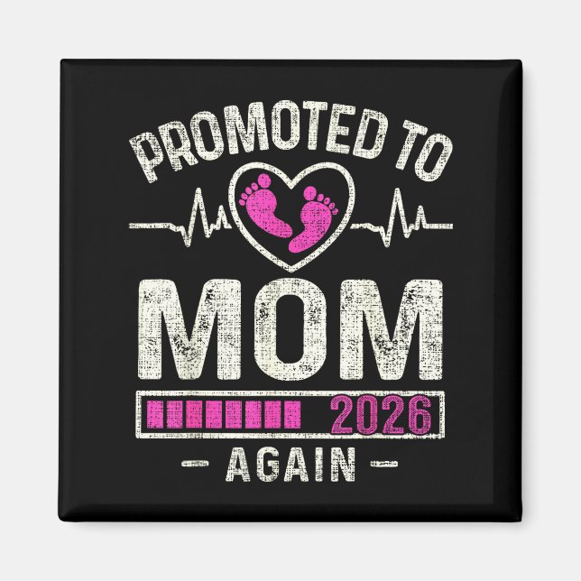 Promoted To Mom Again 2026 Expecting Baby Soon To  Magnet (Vorne)