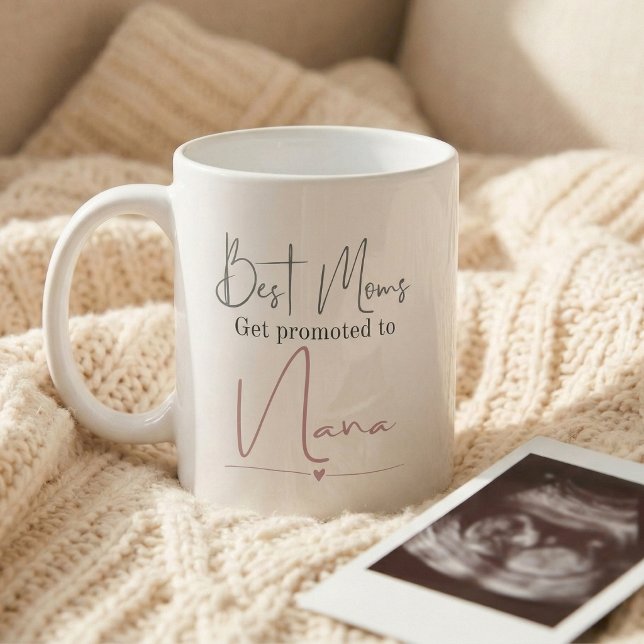 Promoted to Nana Gift Pregnancy Announcement Kaffeetasse (Best moms get promoted to Nana mug)