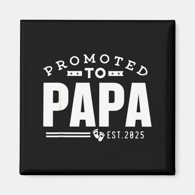 Promoted To Papa 2025 New 1st First Time Papa Dad  Magnet (Vorne)