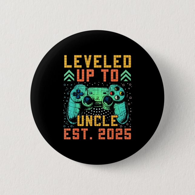 Promoted To Uncle 2025 Leveled Up To Uncle Est 202 Button (Vorderseite)