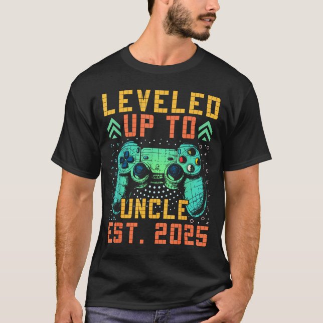 Promoted To Uncle 2025 Leveled Up To Uncle Est 202 T-Shirt (Vorderseite)