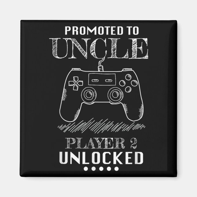 Promoted To Uncle Player 2 Unlock Shirt New Uncle  Magnet (Vorne)