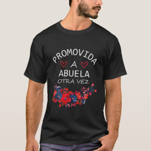 Promovida A Abuela Otra Vez 2022 Spanische Schwang T-Shirt