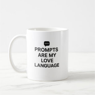 Prompts sind meine Liebessprache Lustiger AI-Kaffe Kaffeetasse