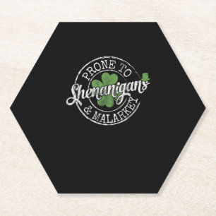 Prone to Shenanigans & Malarkey Fun Clovers St Pat Untersetzer